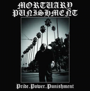 Mortuary Punishment : Pride.Power.Punishment
